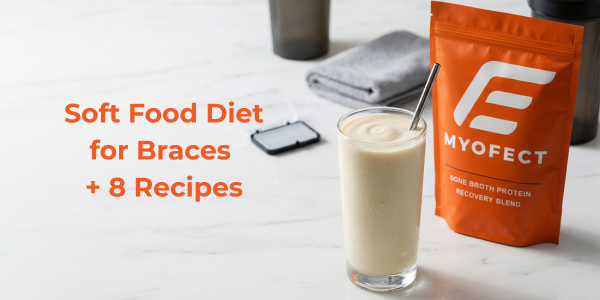 Soft Food Diet for Braces + 8 Recipes